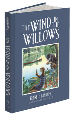 The Wind in the Willows by Kenneth Graham and Justin Todd; Hardcover