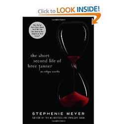The Short Second Life of Bree Tanner: An Eclipse Novella (Twilight Saga)