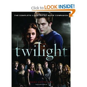 Twilight: The Complete Illustrated Movie Companion