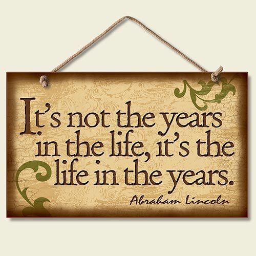 Decorative Wood Sign: It's Not The Years