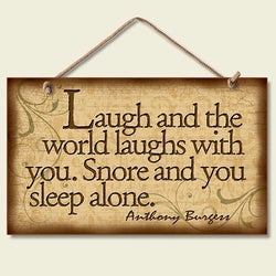 Decorative Wood Sign: Laugh and the World