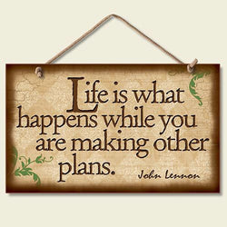 Decorative Wood Sign: Life Is What