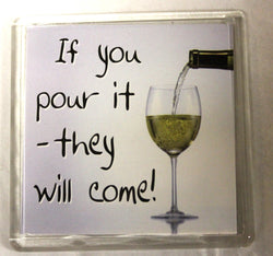 Sentiments Magnets - If Out Pout It - They Will Come