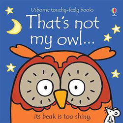 That's Not My Owl Touchy Feely Board Book