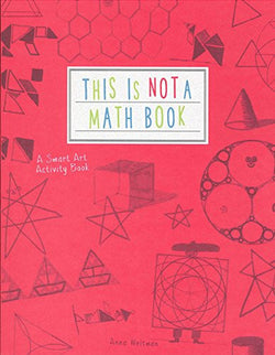 Kane Miller/Usbourne Pub. This is Not A Math Book
