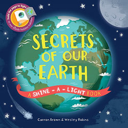 Secrets of Our Earth Shine A Light Book